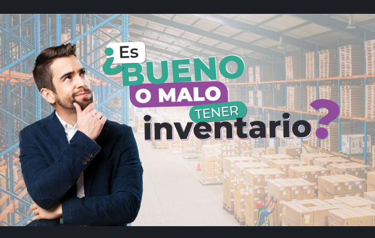 ¿ES BUENO O MALO TENER INVENTARIO? UNA PREGUNTA QUE NOS HACEMOS A MENUDO