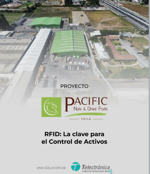 PACIFIC NUT: Caso de Exito en Control de Activos con Tecnología RFID