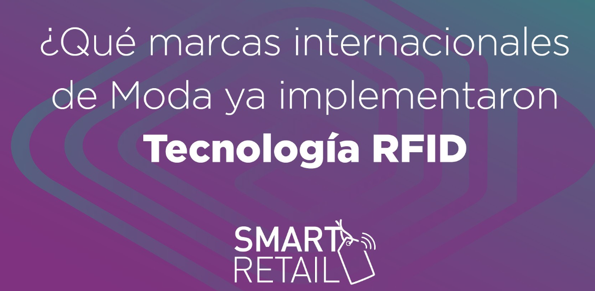 RFID: La tecnología detrás del éxito de las grandes marcas de moda