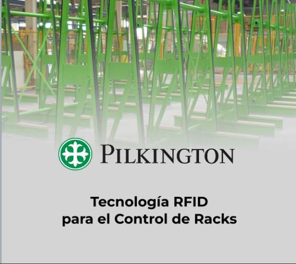 CASO PILKINGTON: CONTROL DE ACTIVOS RETORNABLES CON RFID